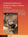 A Mental Healthcare Model for Mass Trauma Survivors by Metin Basoglu