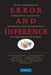 Error and Inference: Recent Exchanges on Experimental Reasoning, Reliability, and the Objectivity and Rationality of Science by Deborah G. Mayo, Aris Spanos