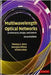 Multiwavelength Optical Networks: Architectures, Design, and Control by Thomas E. Stern