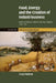 Food, Energy and the Creation of Industriousness: Work and Material Culture in Agrarian England, 1550 1780 by Craig Muldrew