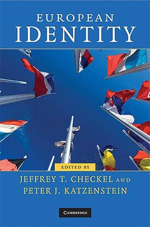 European Identity by Jeffrey T. Checkel