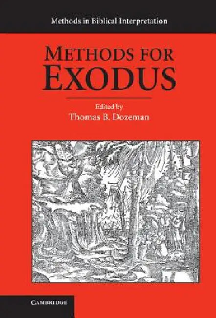 Methods for Exodus by Thomas B. Dozeman