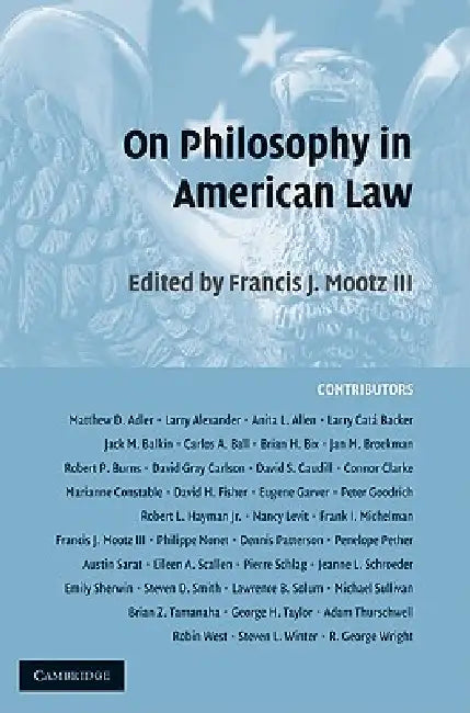On Philosophy in American Law by Francis J. Mootz