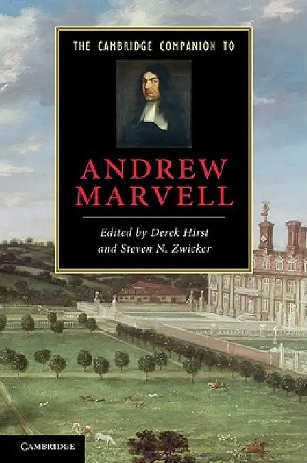 The Cambridge Companion to Andrew Marvell by Derek Hirst, Steven N. Zwicker