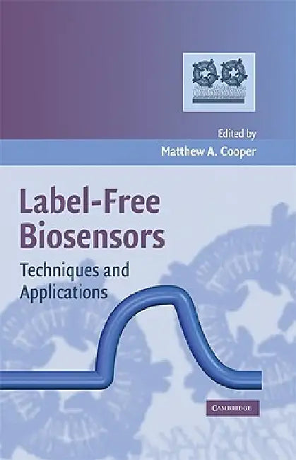 Label-Free Biosensors by Matthew A. Cooper