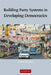 Building Party Systems in Developing Democracies by Allen Hicken