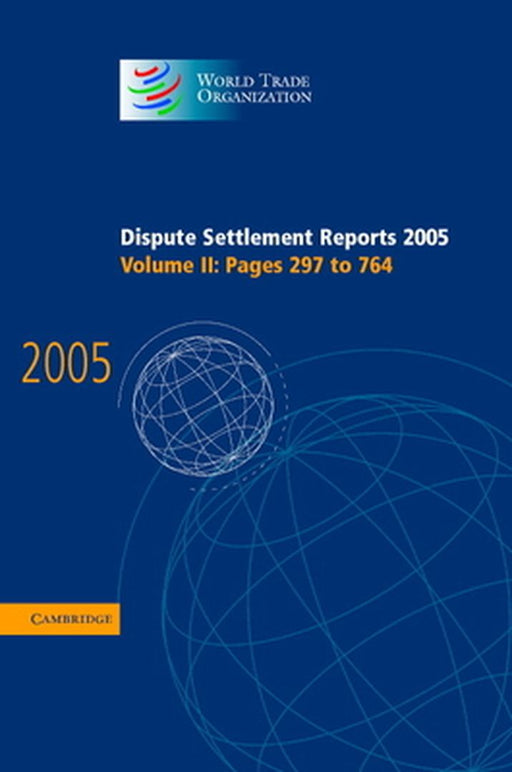 Dispute Settlement Reports 2005 by World Trade Organization