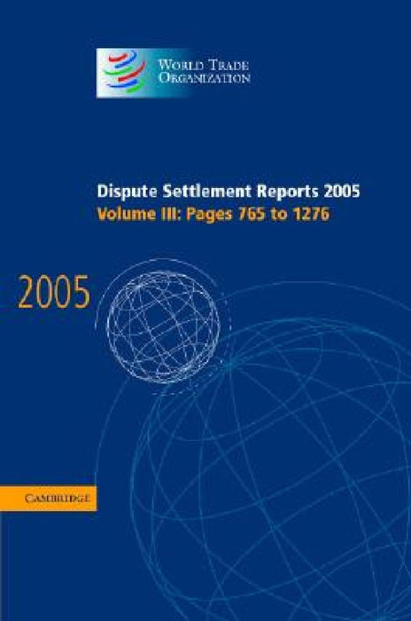 Dispute Settlement Reports 2005  by World Trade Organization