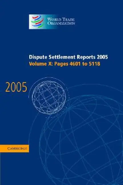 Dispute Settlement Reports 2005 by World Trade Organization