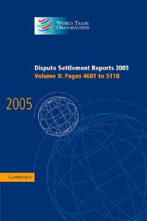 Dispute Settlement Reports 2005 by World Trade Organization
