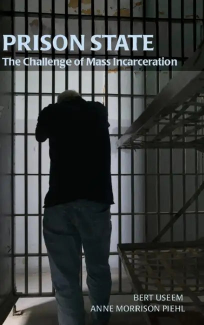 Prison State by Bert Useem, Anne Morrison Piehl