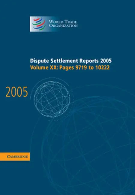Dispute Settlement Reports 2005 by World Trade Organization