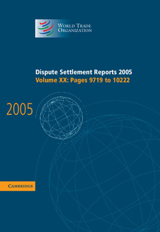 Dispute Settlement Reports 2005 by World Trade Organization