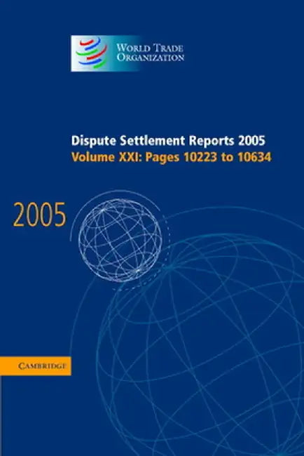 Dispute Settlement Reports 2005 by World Trade Organization