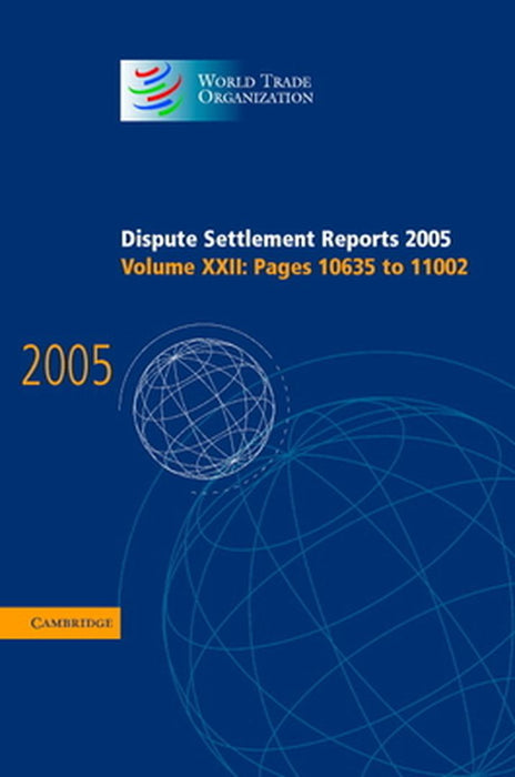 Dispute Settlement Reports 2005 by World Trade Organization