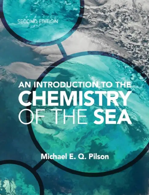 An Introduction to the Chemistry of the Sea by Michael E. Q. Pilson