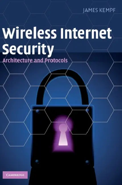 Wireless Internet Security by James Kempf