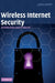 Wireless Internet Security by James Kempf