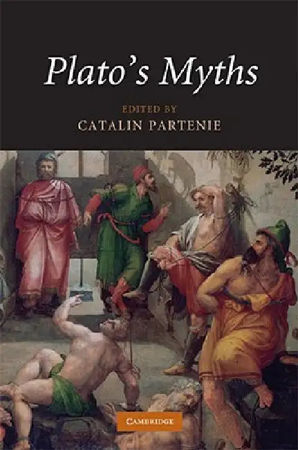 Plato's Myths by Catalin Partenie