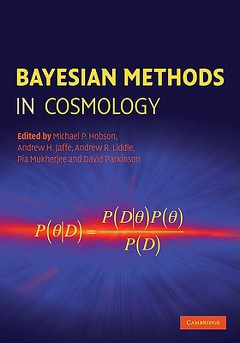 Bayesian Methods In Cosmology by Michael P. Hobson, Others