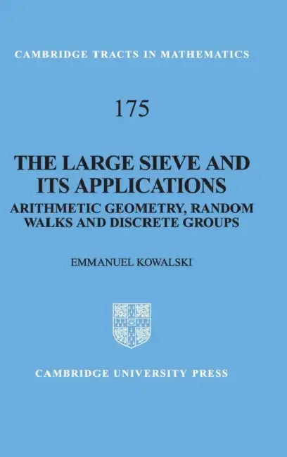 The Large Sieve and its Applications by E. Kowalski