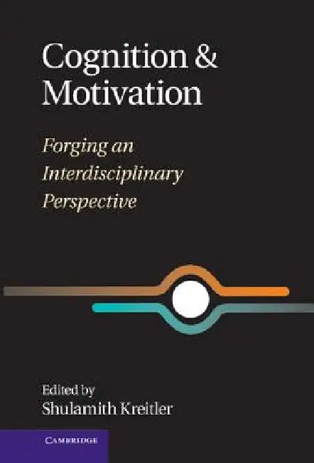 Cognition and Motivation by Shulamith Kreitler