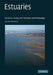 Estuaries: Dynamics, Mixing, Sedimentation and Morphology by David Prandle