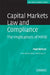 Capital Markets Law And Compliance: The Implications of MiFID by Paul Nelson