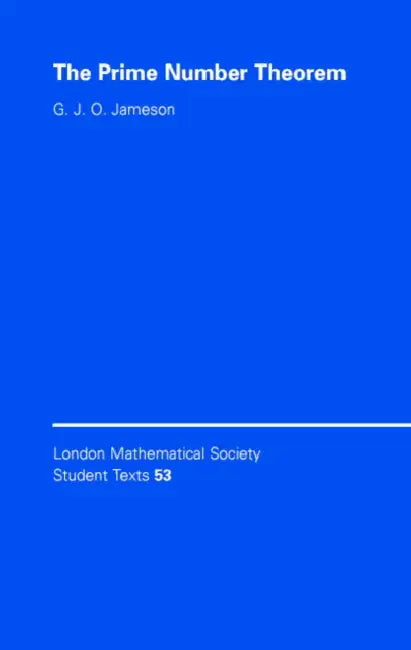 The Prime Number Theorem by G. J. O. Jameson