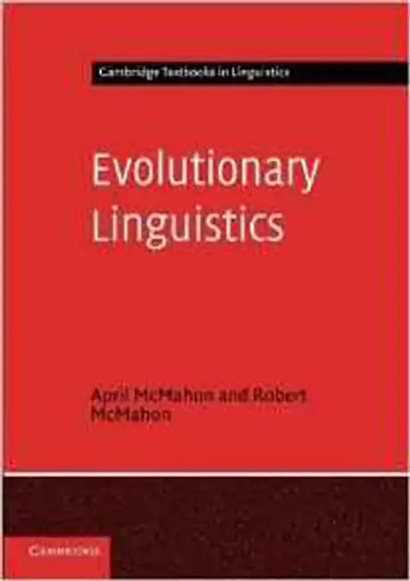 Evolutionary Linguistics by April McMahon