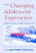 The Changing Adolescent Experience by Jeylan T. Mortimer, Reed W. Larson
