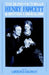 The Blind Victorian: Henry Fawcett and British Liberalism by Lawrence Goldman, Goldman Lawrence