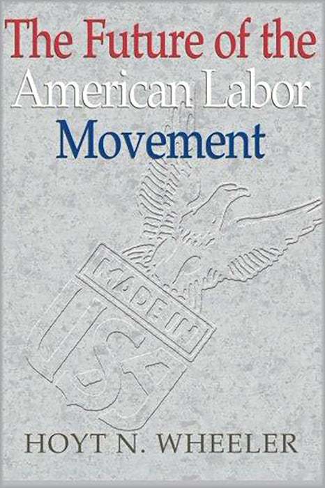 The Future Of The American Labor Movement