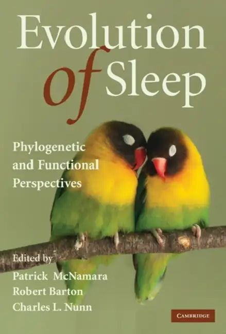 Evolution of Sleep by Patrick McNamara, Charles L. Nunn, Robert Barton