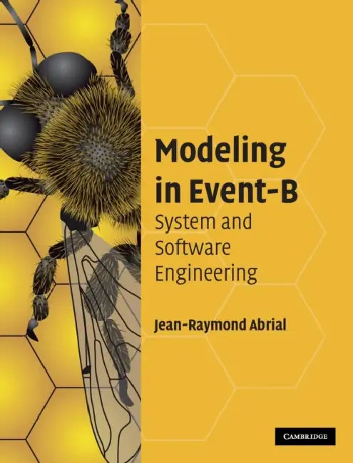 Modeling in Event-B by Jean-Raymond Abrial