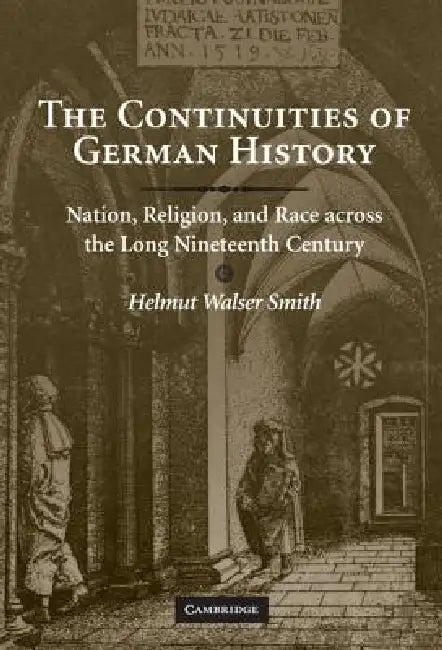 The Continuities of German History by Helmut Walser Smith