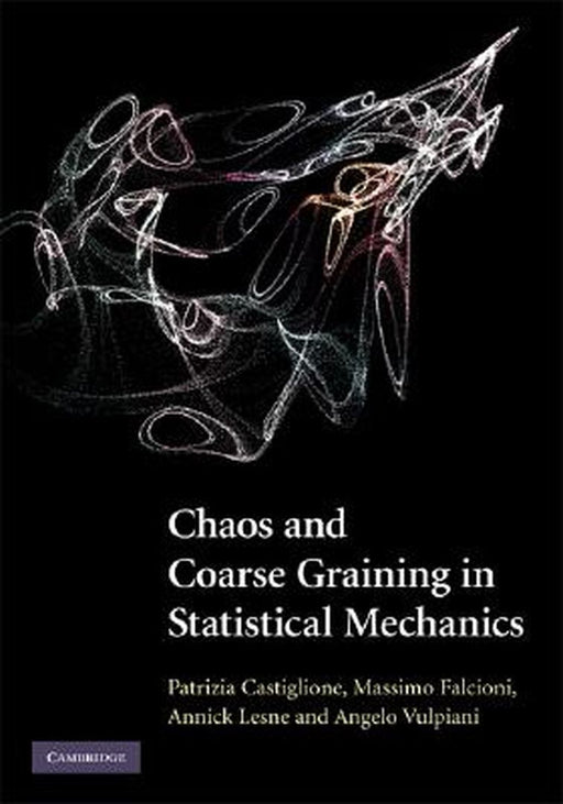 Chaos And Coarse Graining In Statistical Mechanics by Patrizia Castiglione
