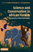 Science and Conservation in African Forests by Richard Wrangham, Elizabeth Ross