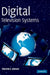 Digital Television Systems by Marcelo S. Alencar