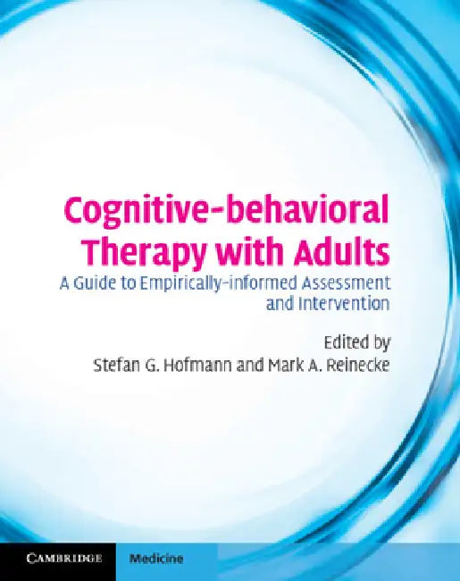 Cognitive-behavioral Therapy with Adults by Stefan Hofmann, Mark Reinecke