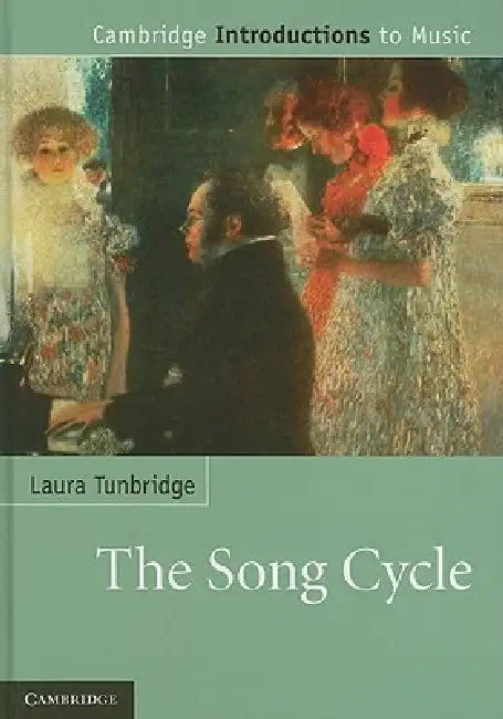The Song Cycle by Laura Tunbridge