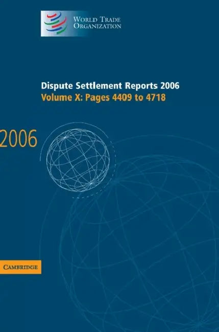 Dispute Settlement Reports 2006 by World Trade Organization