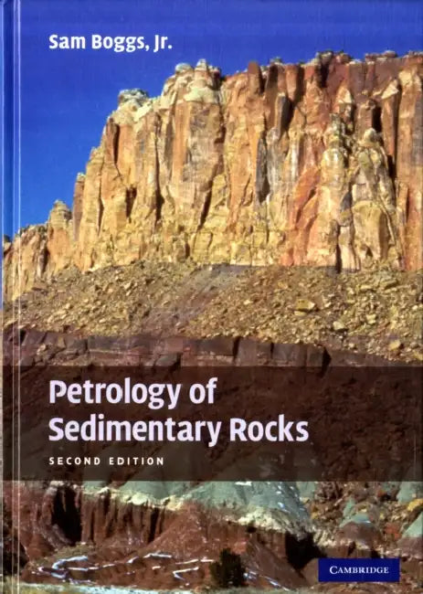 Petrology of Sedimentary Rocks by Sam Boggs Jr