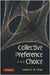 Collective Preference And Choice by Shmuel Nitzan