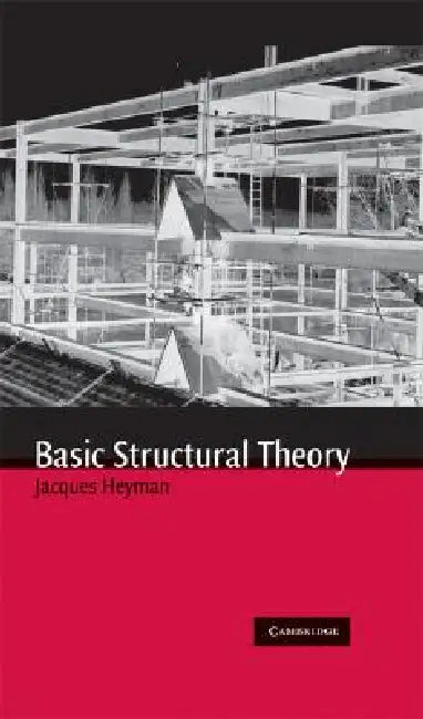 Basic Structural Theory by Jacques Heyman
