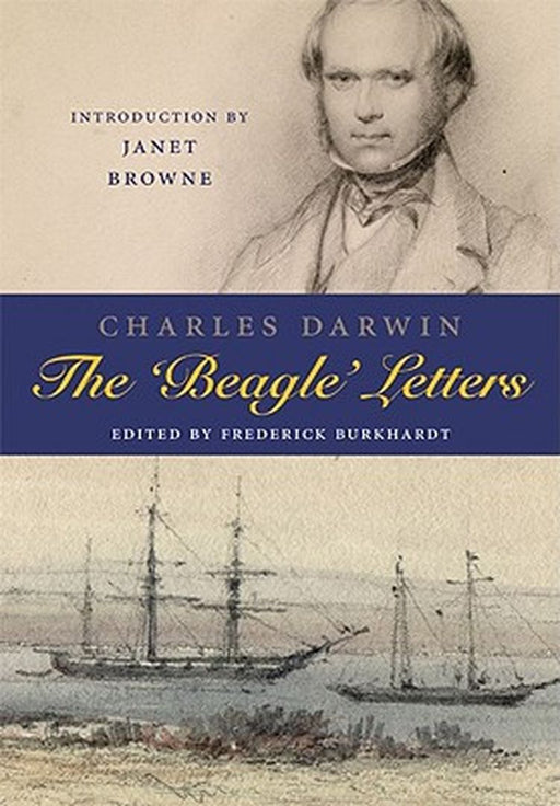 Charles Darwin: The Beagle Letters by Frederick Burkhardt