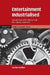 Entertainment Industrialised by Gerben Bakker