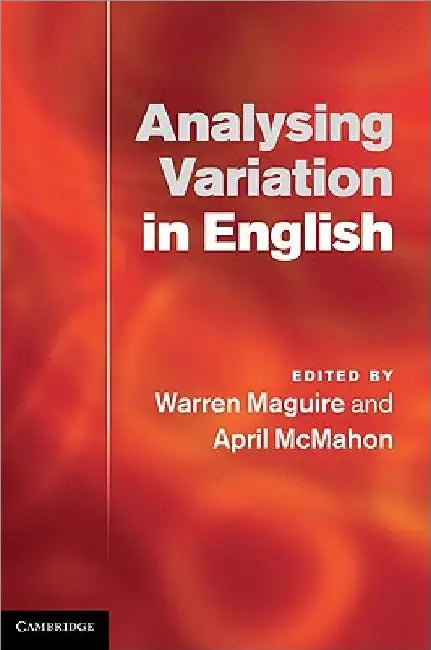 Analysing Variation in English by Warren Maguire
