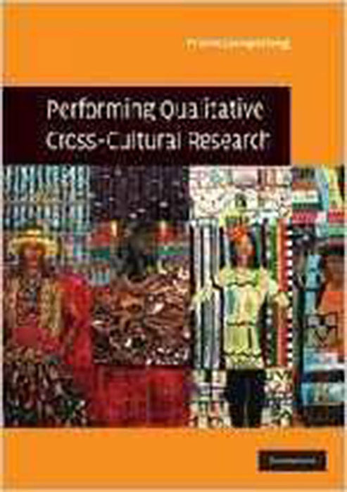 Performing Qualitative Cross-Cultural Research