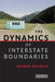 The Dynamics of Interstate Boundaries by George Gavrilis